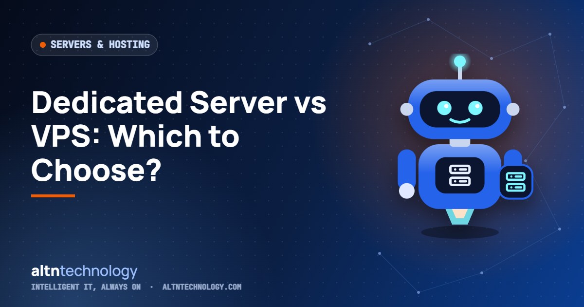 Dedicated Server vs VPS: Which Hosting Should Your Business Choose?